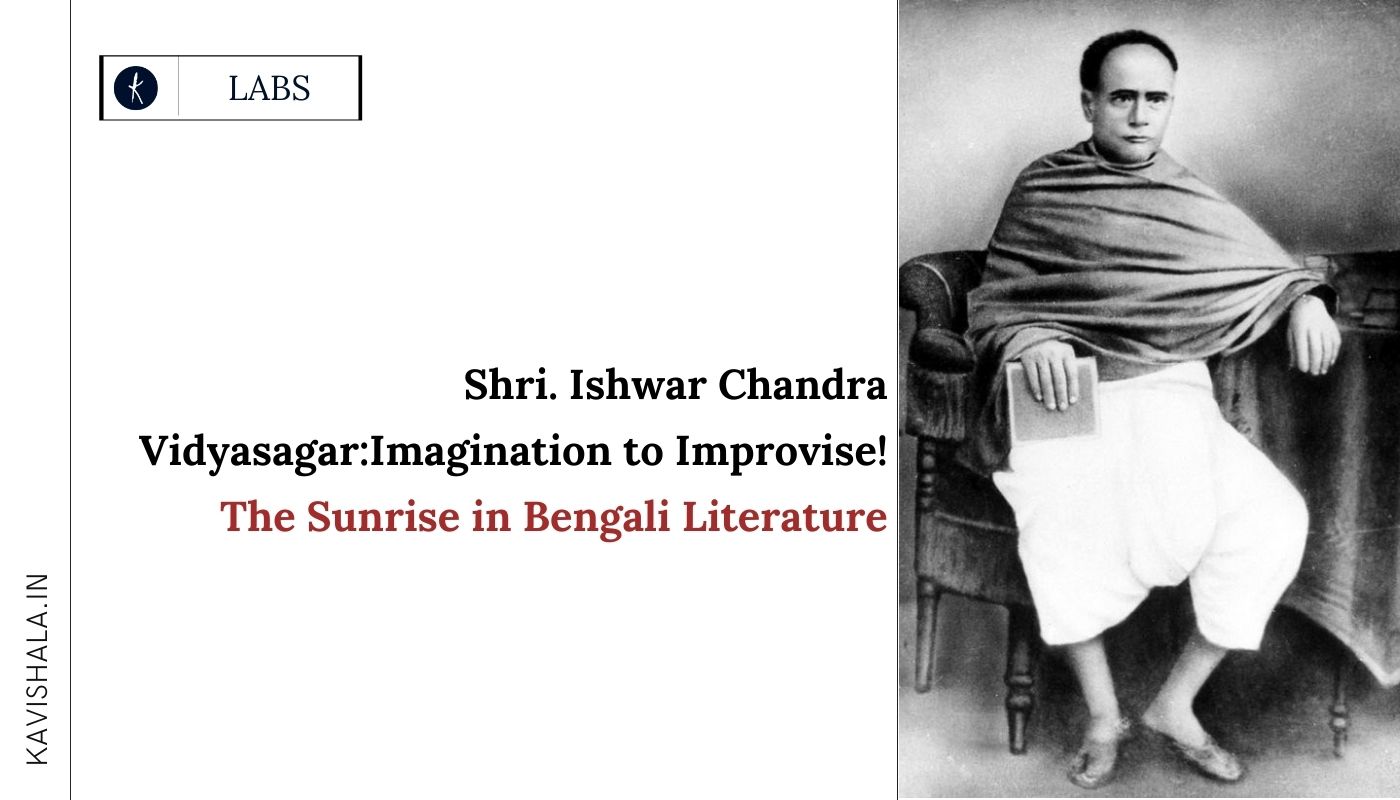 Shri. Ishwar Chandra Vidyasagar:Imagination to Improvise!'s image